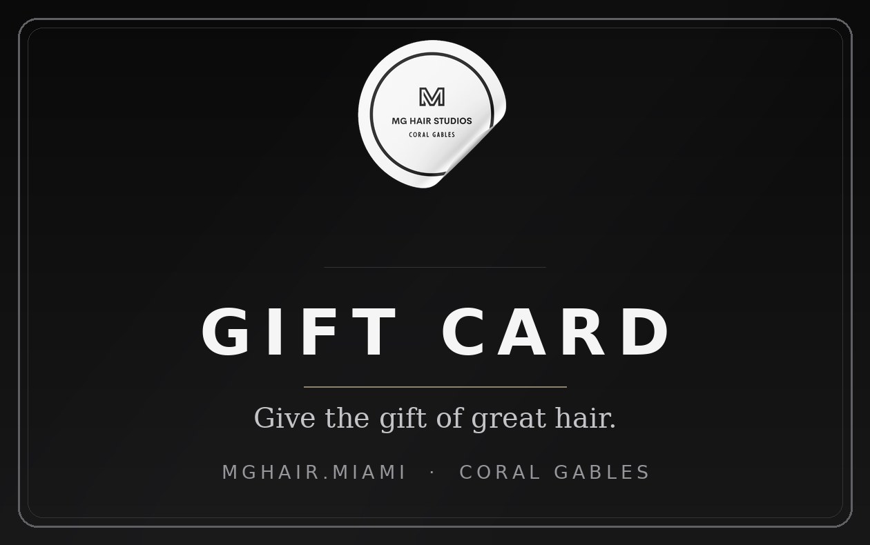 MG Hair Studios Gift Card — MG Hair Studios in Coral Gables, best hair salon in Miami